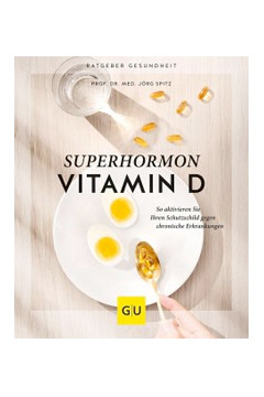 Superhormon Vitamin D<br /> Prof. Dr. med. Jörg Spitz