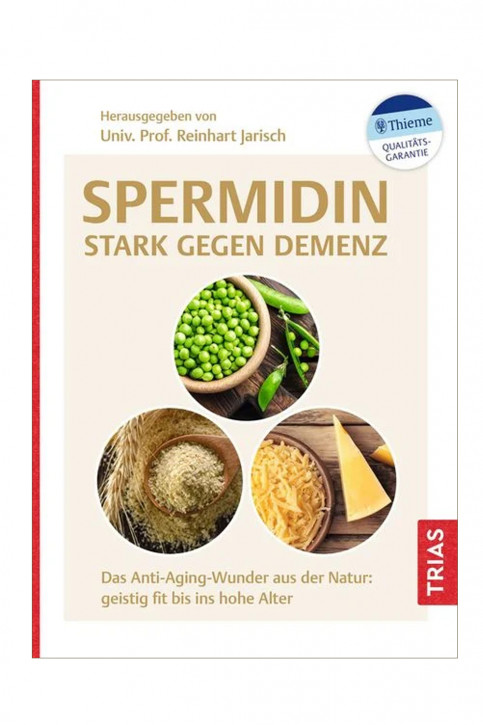 Spermidin <br /> stark gegen Demenz <br /> Univ. Prof. Dr. med. Reinhart Jarisch
